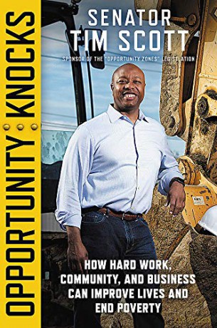 Opportunity Knocks: How Hard Work, Community, and Business Can Improve Lives and End Poverty - Senator Tim Scott [KSIĄŻKA]