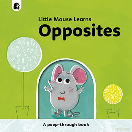 Opposites: A peep-through book - Mike Henson [KSIĄŻKA]