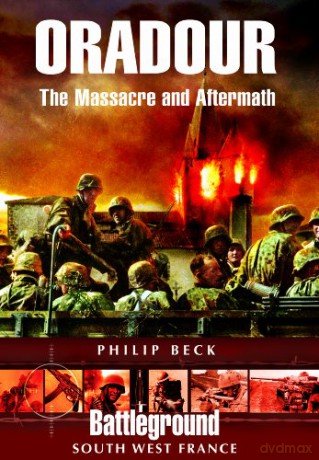 Oradour: The Death of a village (Battleground Europe) - Philip Beck [KSIĄŻKA]