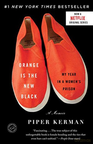 Orange Is the New Black: My Year in a Women's Prison - Piper Kerman [KSIĄŻKA]
