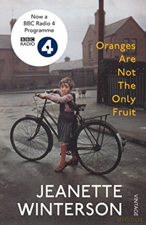 Oranges Are Not The Only Fruit: Jeanette Winterson - Jeanette Winterson [KSIĄŻKA]