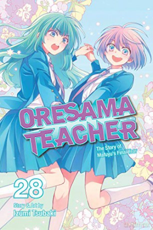 Oresama Teacher, Vol. 28: Volume 28 - Izumi Tsubaki [KSIĄŻKA]