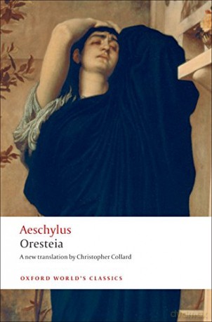 Oresteia (Oxford World's Classics) - Aeschylus [KSIĄŻKA]