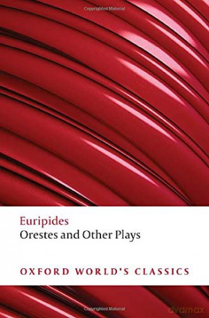 Orestes and Other Plays (Oxford World's Classics) - Euripides [KSIĄŻKA]