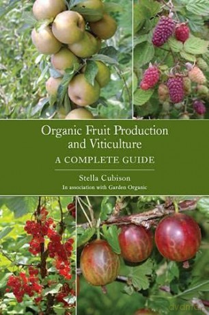 Organic Fruit Production and Viticulture - Stella Cubison Bsc (Hons) [KSIĄŻKA]