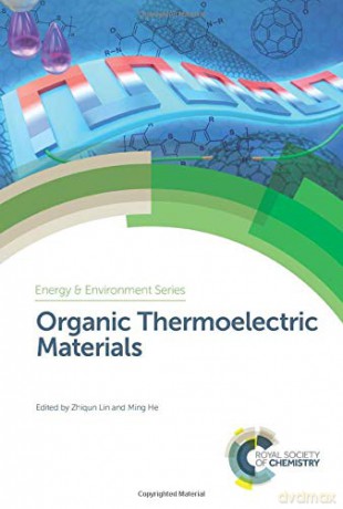 Organic Thermoelectric Materials (Energy and Environment Series): Volume 24 - Zhiqun Lin [KSIĄŻKA]