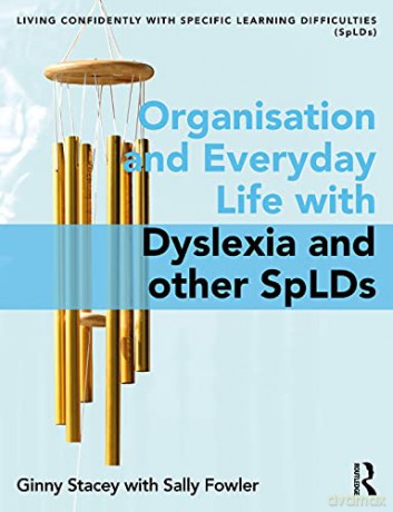 Organisation and Everyday Life with Dyslexia and other SpLDs - Ginny Stacey [KSIĄŻKA]