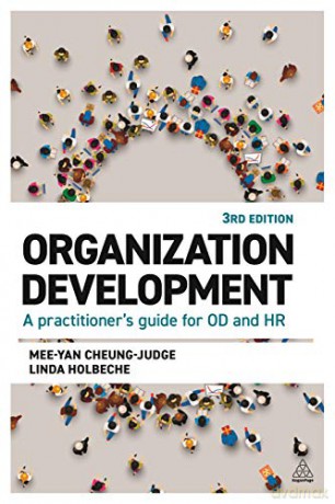 Organization Development: A Practitioner's Guide for OD and HR - Mee-Yan Cheung-Judge [KSIĄŻKA]
