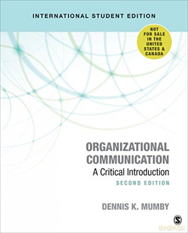 Organizational Communication: A Critical Introduction - Dennis K. Mumby [KSIĄŻKA]