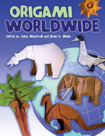 Origami Worldwide (Dover Origami Papercraft) - John Montroll [KSIĄŻKA]