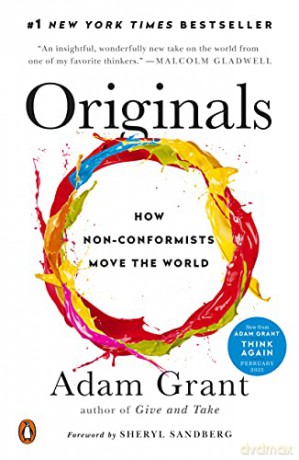 Originals: How Non-Conformists Move the World - Adam Grant [KSIĄŻKA]