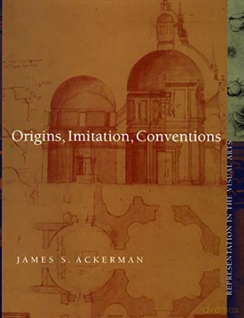 Origins, Imitation, Conventions: Representation in the Visual Arts (The MIT Press) - Js Ackerman [KSIĄŻKA]