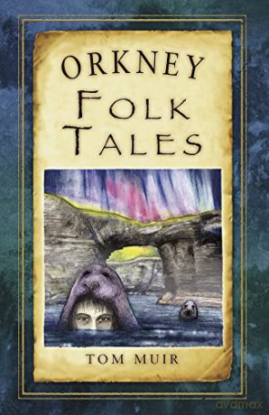 Orkney Folk Tales (Folk Tales: United Kingdom) - Muir [KSIĄŻKA]