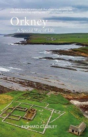 Orkney: A Special Way of Life - Richard Clubley [KSIĄŻKA]