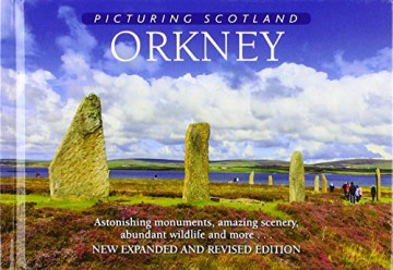 Orkney: Picturing Scotland: Astonishing monuments, amazing scenery, abundant wildlife and more... - Colin Nutt [KSIĄŻKA]