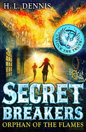 Orphan of the Flames: Book 2 (Secret Breakers) - H.L. Dennis [KSIĄŻKA]