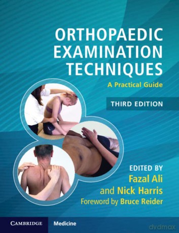 Orthopaedic Examination Techniques: A Practical Guide - Fazal Ali [KSIĄŻKA]