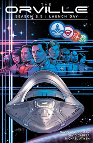 Orville Season 2.5, The: Launch Day (The Orville Season) - David A. Goodman [KSIĄŻKA]