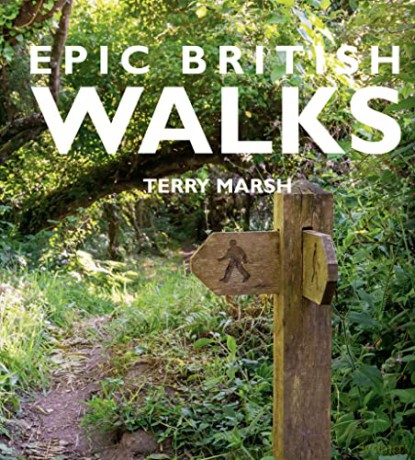 OS Epic British Walks | Ordnance Survey | Thirty-eight Long Distance Trails | England | Scotland | Wales | National Trails | Areas of Outstanding National Beauty | Adventure | Walking | Family - Terry Marsh [KSIĄŻKA]