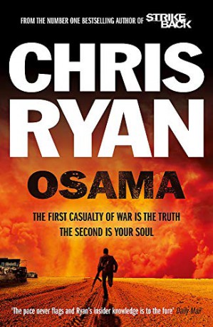 Osama: The first casualty of war is the truth, the second is your soul - Chris Ryan [KSIĄŻKA]