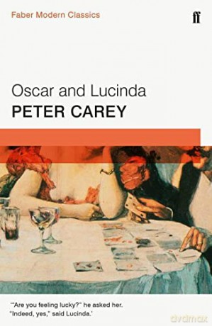 Oscar and Lucinda: Faber Modern Classics - Peter Carey [KSIĄŻKA]