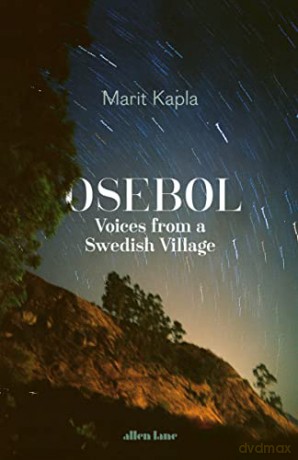 Osebol: Voices from a Swedish Village - Marit Kapla [KSIĄŻKA]