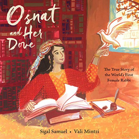 Osnat and Her Dove: The True Story of the World's First Female Rabbi - Sigal Samuel [KSIĄŻKA]