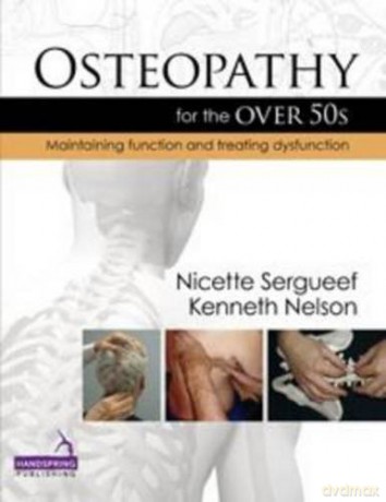 Osteopathy for the Over 50s: Maintaining Function and Treating Dysfunction - Kenneth Nelson [KSIĄŻKA]