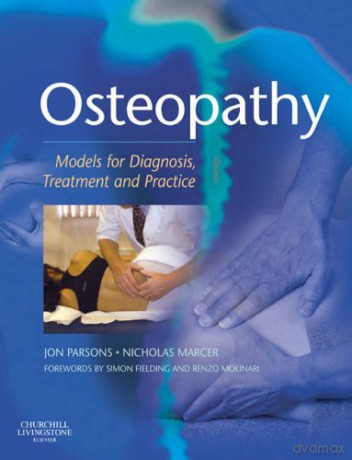 Osteopathy: Models for Diagnosis, Treatment and Practice, 1e - Jon Parsons [KSIĄŻKA]
