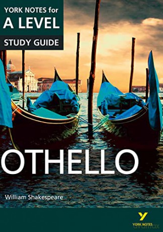 Othello: York Notes for A-level: everything you need to catch up, study and prepare for 2021 assessments and 2022 exams (York Notes Advanced) - Rebecca Warren [KSIĄŻKA]