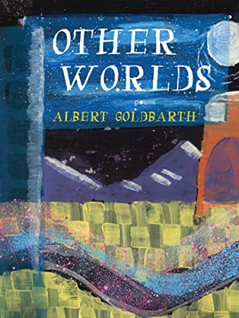 Other Worlds (Pitt Poetry Series) - Albert Goldbarth [KSIĄŻKA]