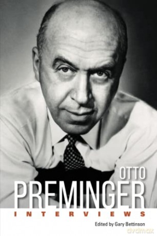 Otto Preminger: Interviews (Conversations with Filmmakers Series) - Gary Bettinson [KSIĄŻKA]