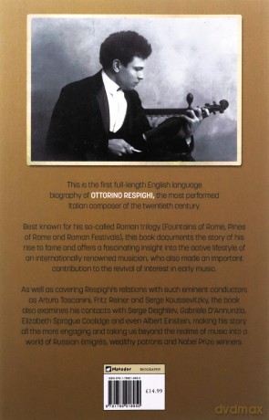 Ottorino Respighi: His Life and Times - Michael Webb [KSIĄŻKA]