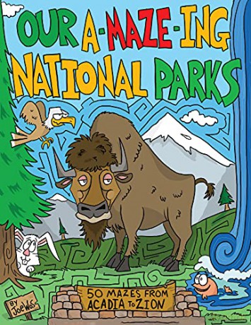 Our A-Maze-ing National Parks: 50 Mazes from Acadia to Zion - Joe Wos [KSIĄŻKA]