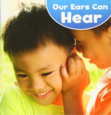 Our Amazing Senses: Our Ears Can Hear - Jodi Lyn Wheeler-Toppen [KSIĄŻKA]