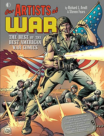 Our Artists At War: The Best Of The Best American War Comics - Steven Fears [KOMIKS]