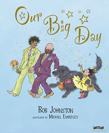 Our Big Day - illustrated by Michael Emberley Bob Johnston [KSIĄŻKA]