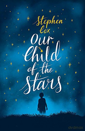 Our Child of the Stars - Stephen Cox [KSIĄŻKA]