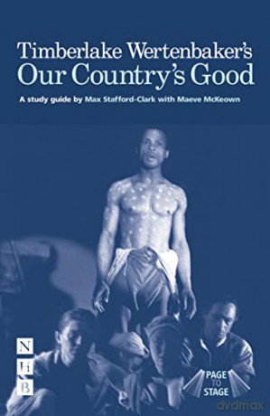 Our Country's Good - Page to Stage: A Study-guide - Max Stafford-Clark [KSIĄŻKA]