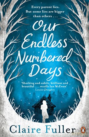 Our Endless Numbered Days - Claire Fuller [KSIĄŻKA]