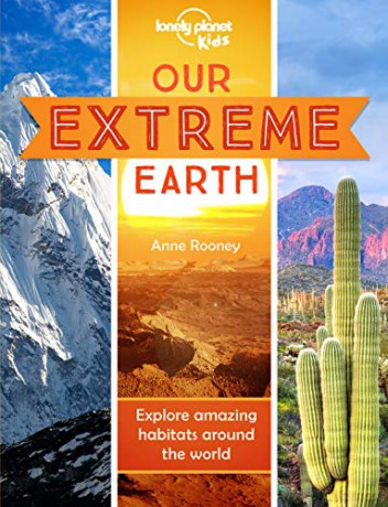 Our Extreme Earth (Lonely Planet Kids) - Lonely Planet Kids [KSIĄŻKA]