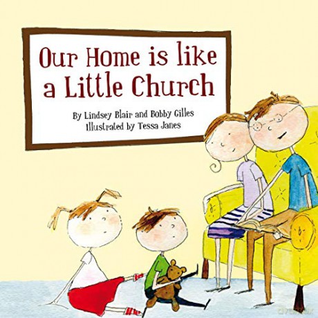 Our Home Is Like a Little Church (Colour Books) - Bobby Gilles [KSIĄŻKA]