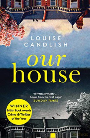 Our House: Now a major ITV series starring Martin Compston and Tuppence Middleton - Louise Candlish [KSIĄŻKA]