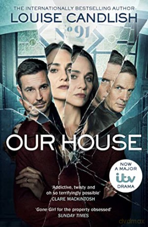 Our House: Now a major ITV series starring Martin Compston and Tuppence Middleton - Louise Candlish [KSIĄŻKA]