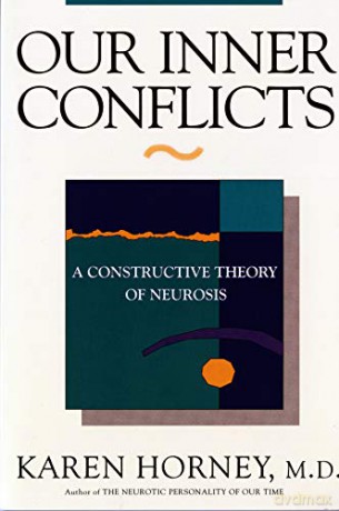 Our Inner Conflicts: A Constructive Theory of Neurosis - Karen Horney [KSIĄŻKA]