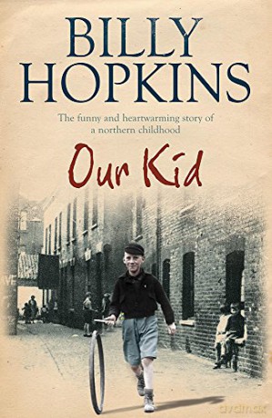Our Kid (The Hopkins Family Saga, Book 3): The bestselling and completely heartwarming story of one family in 1930s Manchester... - Billy Hopkins [KSIĄŻKA]