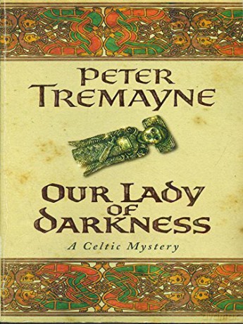Our Lady of Darkness - Peter Tremayne [KSIĄŻKA]