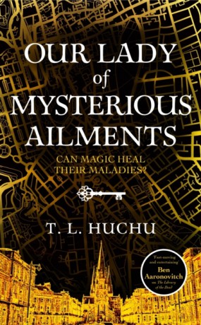 Our Lady of Mysterious Ailments (Edinburgh Nights, 2) - T. L. Huchu [KSIĄŻKA]