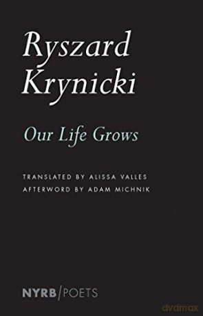 Our Life Grows (Nyrb Poets) - Alissa Valles [KSIĄŻKA]
