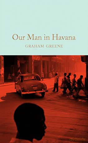 Our Man in Havana: an entertainment (Macmillan Collector's Library, 2) - Graham Greene [KSIĄŻKA]